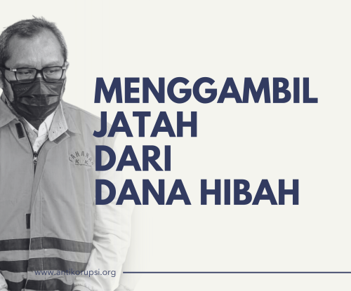 mengambil jatah dari dana hibah