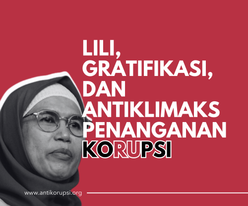 lili, gratifikasi, dan antiklimaks penanganan korupsi