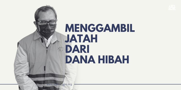 mengambil jatah dari dana hibah