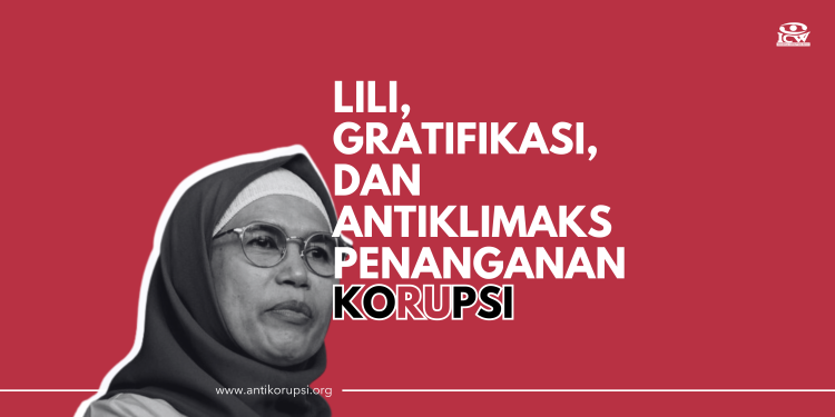 lili, gratifikasi, dan antiklimaks penanganan korupsi