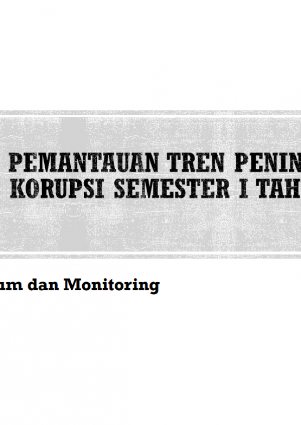 Laporan Hasil Pemantauan Tren Penindakan Korupsi Semester 1 2021