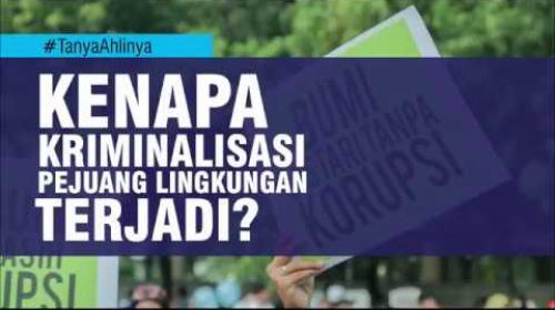 Embedded thumbnail for Kenapa Kriminalisasi Pejuang Lingkungan Terjadi?