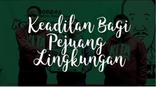 Embedded thumbnail for Keadilan Bagi Pejuang Lingkungan