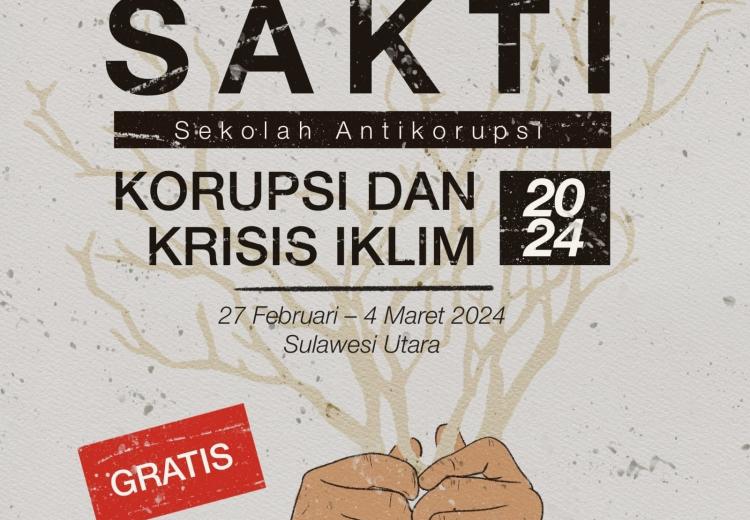 Desain muka flyer SAKTI 2024: Korupsi dan Krisis Iklim Sulawesi Utara